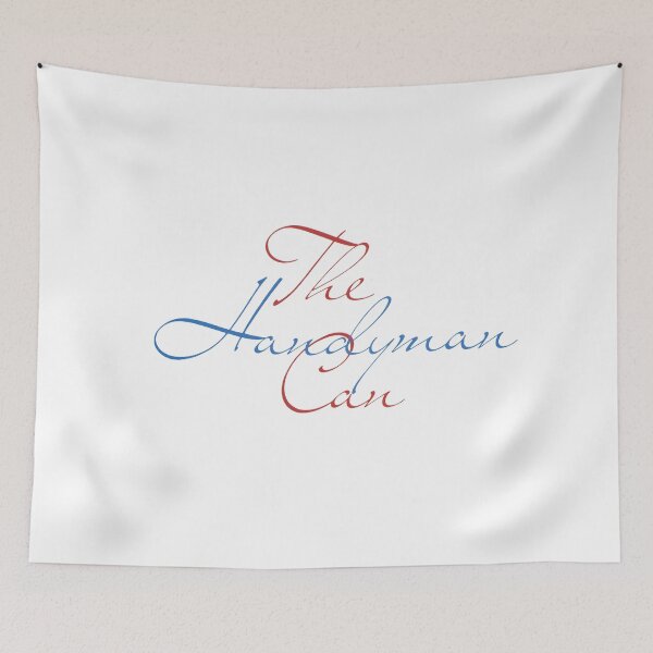 Item preview, The Handyman Can designed and sold by QuayTradingCo.