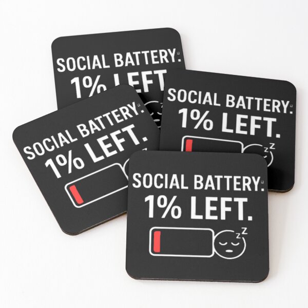Item preview, Social Battery 1% Left designed and sold by BoringClothes .