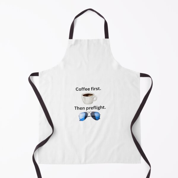 Item preview, Coffee First. Then Preflight. designed and sold by AviationMot.