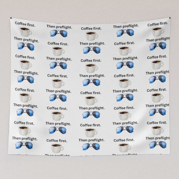 Item preview, Coffee First.  Then Preflight. designed and sold by AviationMot.