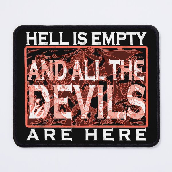 Item preview, Hell is empty and all the Devils are here (White on black) designed and sold by Undlark.