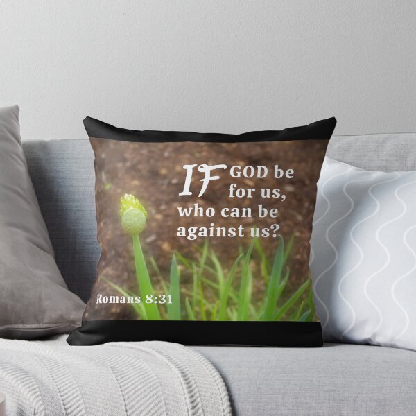 Item preview, If God Be For Us, Who Can Be Against Us? Romans 8:31 designed and sold by Angela Dow.