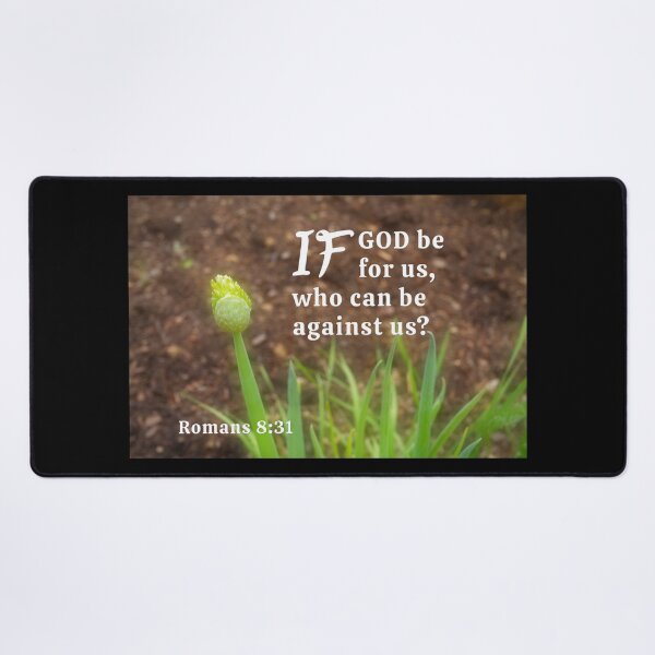 Item preview, If God Be For Us, Who Can Be Against Us? Romans 8:31 designed and sold by Angela Dow.