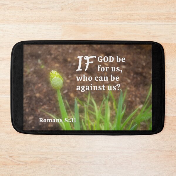 Item preview, If God Be For Us, Who Can Be Against Us? Romans 8:31 designed and sold by Angela Dow.