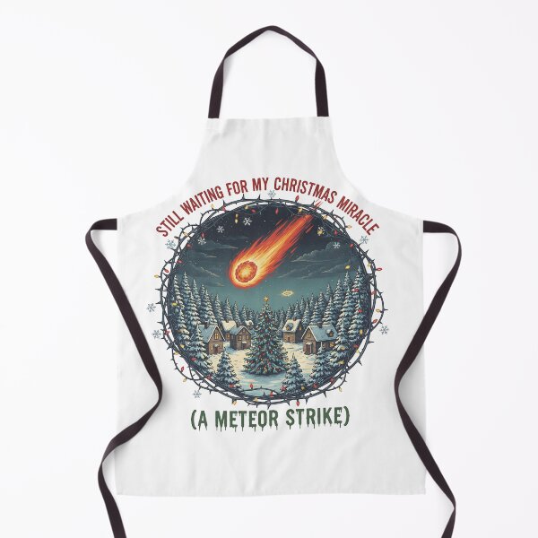 Item preview, Still Waiting For My Christmas Miracle (A Meteor Strike) designed and sold by King Arthur's Hall.