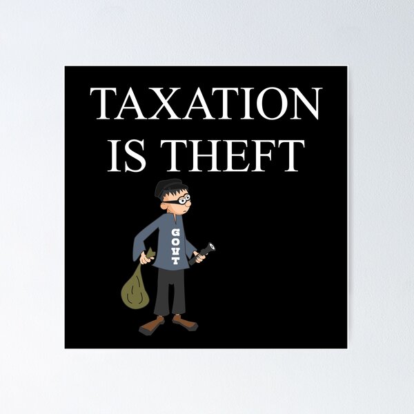 Item preview, TAXATION IS THEFT | Taxation is theft designed and sold by kailukask.