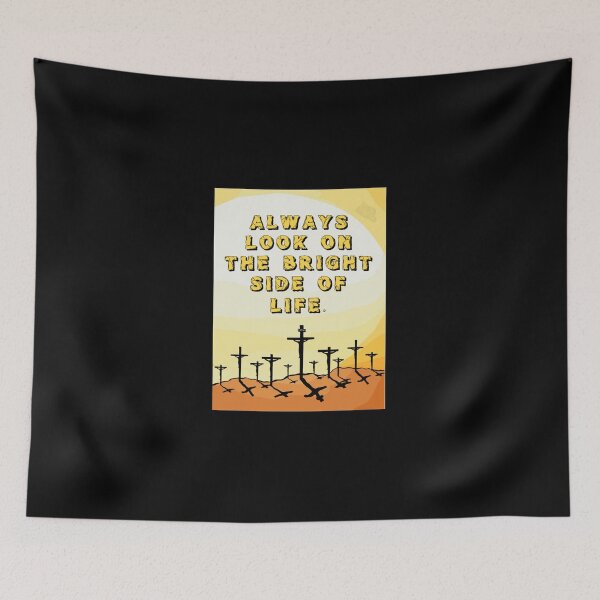 Item preview, Always-Look-On-The-Bright-Side-Of-Life-- designed and sold by u60697073.