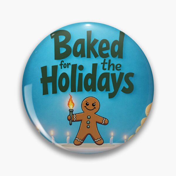 Item preview, Baked for the Holidays – Gingerbread Funny Xmas Design designed and sold by TroyTheTerrific.