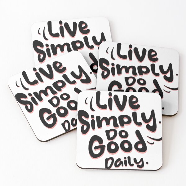 Item preview, Live Simple Do Good Daily designed and sold by ArdentSkills.