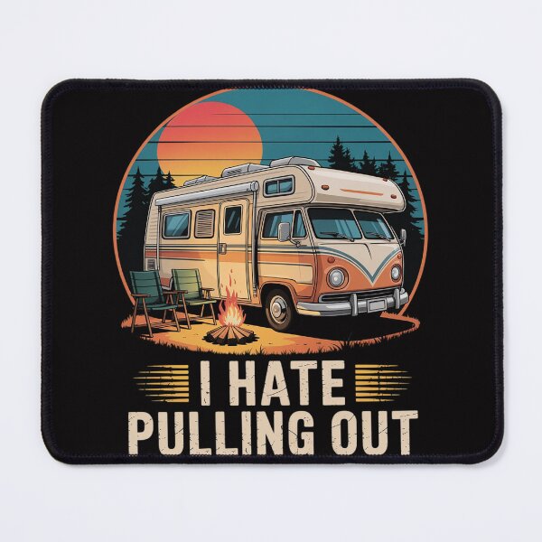 Item preview, Camping I Hate Pulling Out Travel Trailer designed and sold by ConceptThena.
