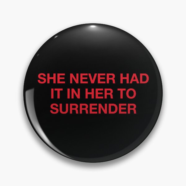 Item preview, She Never Had It In her to surrender Sunset Blvd Boulevard Nicole Scherzingr designed and sold by ggmy.