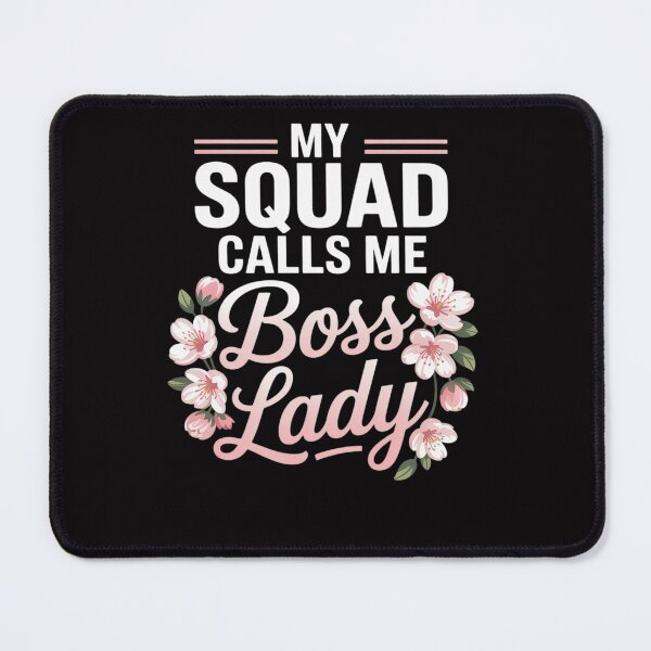 Item preview, Boss Gift My Squad Calls Me Boss Lady designed and sold by Viepenny.