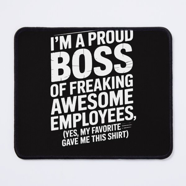 Item preview, Boss - I'm A Proud Boss Of Freaking Awesome... designed and sold by Viepenny.
