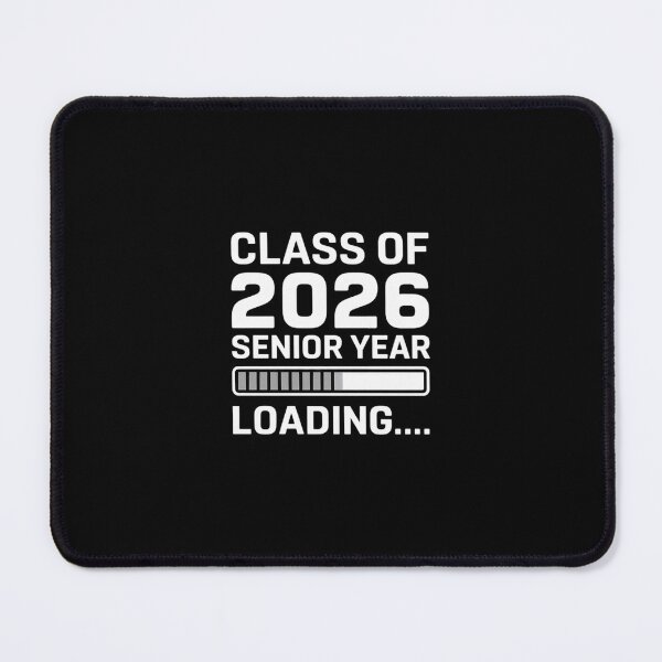 Item preview, 2026 Senior Year Loading Class Of 2026 Senior 26 designed and sold by dainegilbert.