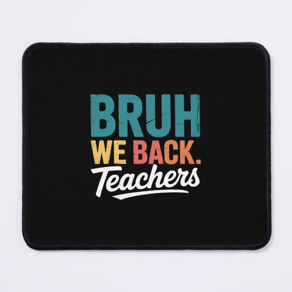 Item preview, Bruh We Back Teachers Back To School Class of 2025 Teacher  designed and sold by dainegilbert.