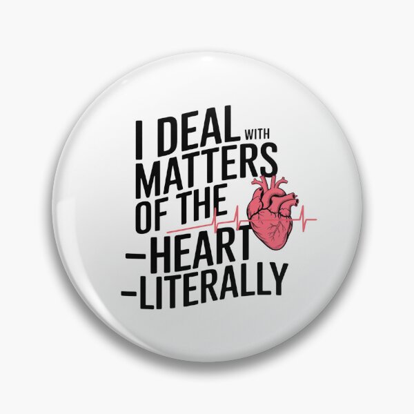 Item preview, I Deal With Matters of the Heart Literally – Cardiovascular Perfusionist designed and sold by CuteDesignables.