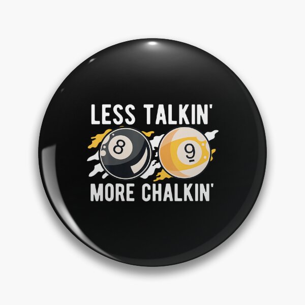 Item preview, Less Talkin' More Chalkin' Pool Player Pool Cue Billiard designed and sold by RubySandy.