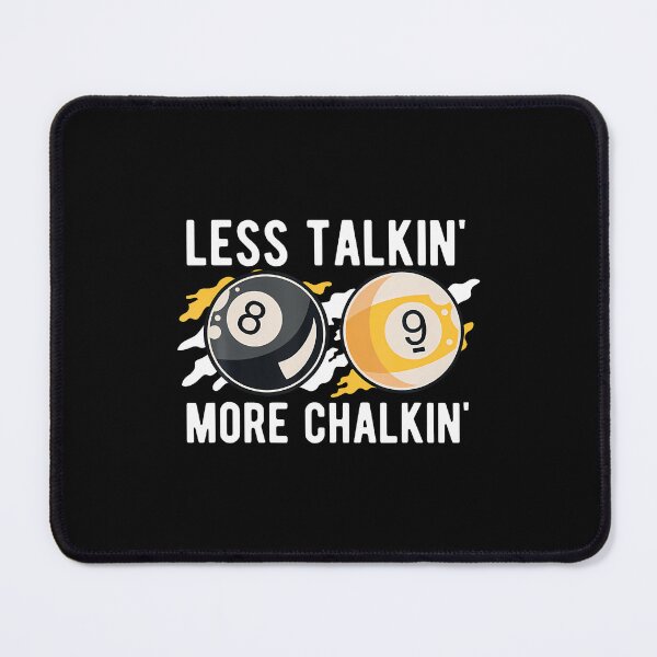 Item preview, Less Talkin' More Chalkin' Pool Player Pool Cue Billiard designed and sold by RubySandy.