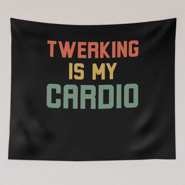 Item preview, Twerking is my cardio Funny Dance humor retro designed and sold by snowry.