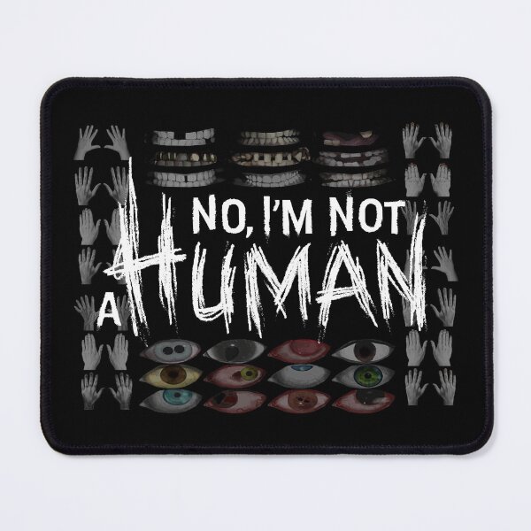 Item preview, No I'm Not a Human designed and sold by BlepTrash412.