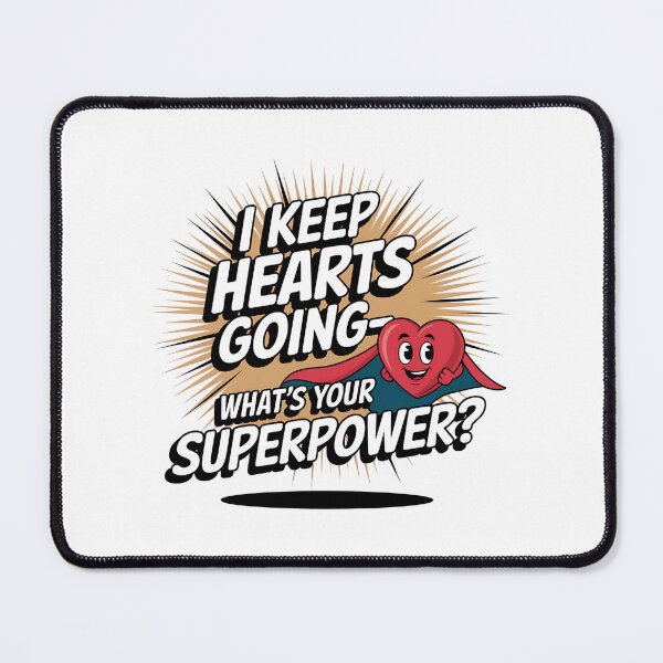 Item preview, I Keep Hearts Going – What’s Your Superpower? Cardiovascular Perfusionist designed and sold by CuteDesignables.