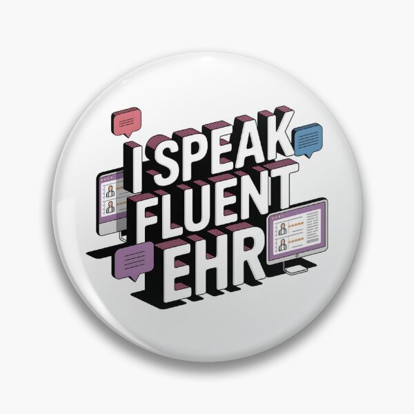 Item preview, I Speak Fluent EHR – Informatics Nurse Tech Humor designed and sold by CuteDesignables.