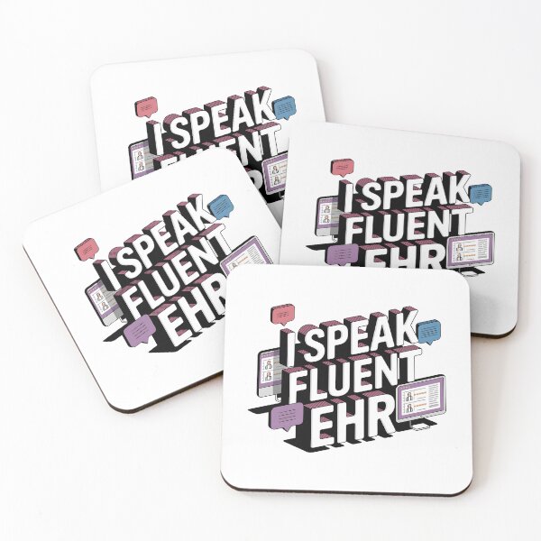 Item preview, I Speak Fluent EHR – Informatics Nurse Tech Humor designed and sold by CuteDesignables.
