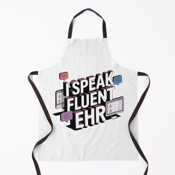Item preview, I Speak Fluent EHR – Informatics Nurse Tech Humor designed and sold by CuteDesignables.