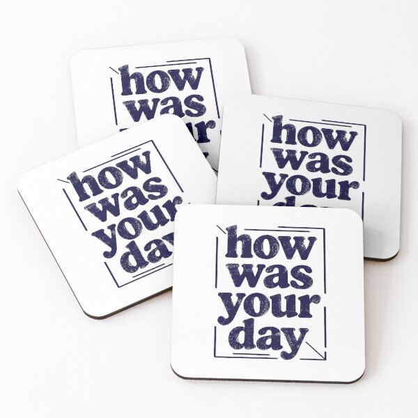 Item preview, How Was Your Day  designed and sold by SugarCore.