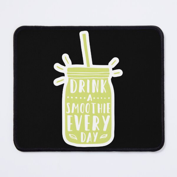 Item preview, Drink A Smoothie Everyday designed and sold by ysitrjlco1.