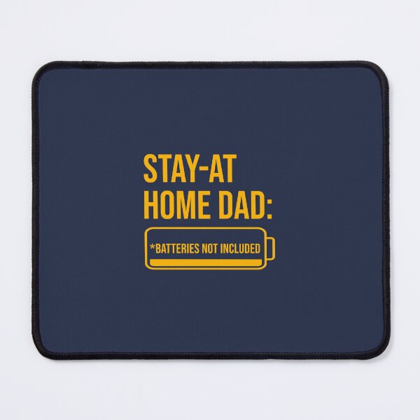 Item preview, Stay‑at‑Home Dad: Batteries Not Included - Mustard Yellow designed and sold by glategan.