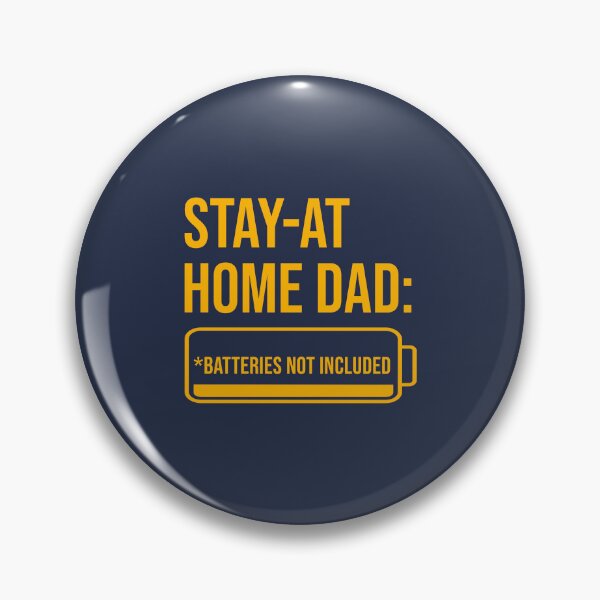 Item preview, Stay‑at‑Home Dad: Batteries Not Included - Mustard Yellow designed and sold by glategan.