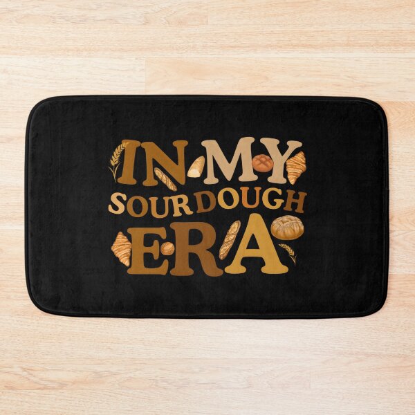 Item preview, In My Sourdough Era designed and sold by ysitrjlco1.