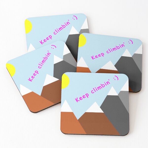 Item preview, Keep climbin' designed and sold by anythingbutbroicism.