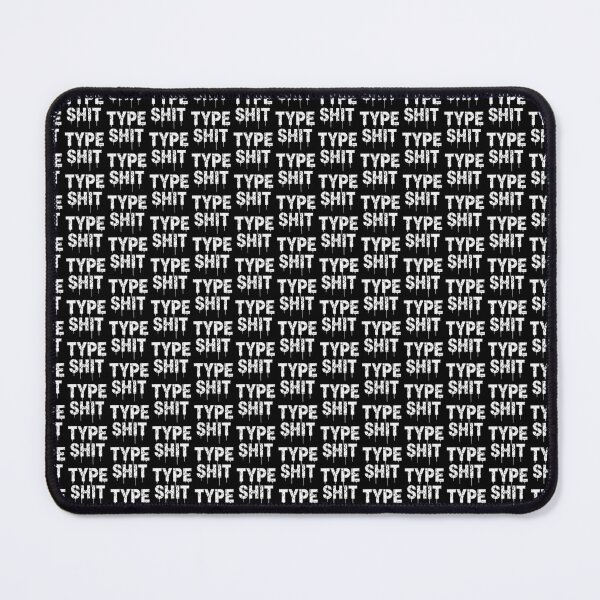 Item preview, TYPE SHIT v2 designed and sold by ChrisButler.