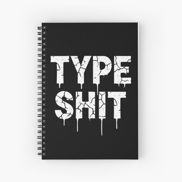 Item preview, TYPE SHIT v2 designed and sold by ChrisButler.