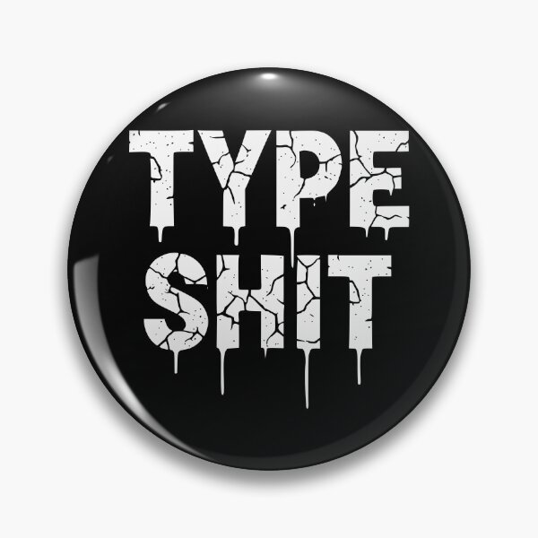 Item preview, TYPE SHIT v2 designed and sold by ChrisButler.