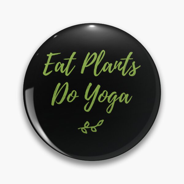 Item preview, Eat Plants Do Yoga Vegan designed and sold by kmfsgjno1.