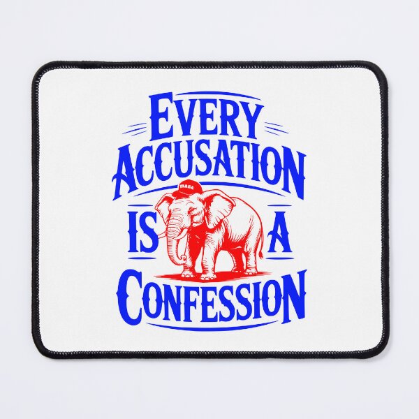 Item preview, Every Accusation Is A Confession Red MAGA Elephant designed and sold by EthosWear.
