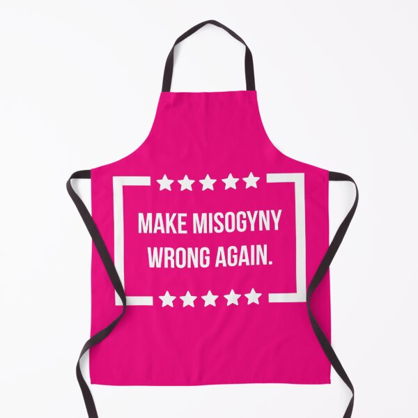 Item preview, Make misogyny wrong again designed and sold by Rachel the Artist .