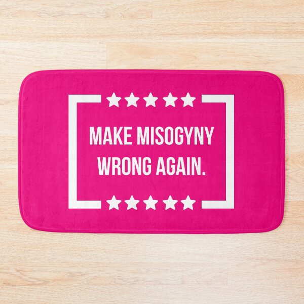 Item preview, Make misogyny wrong again  designed and sold by Rachel the Artist .