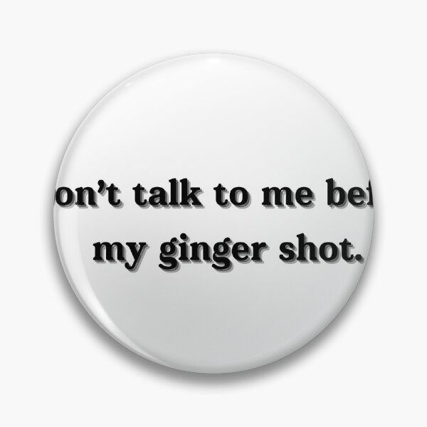 Item preview, Don’t Talk Before My Ginger Shot – Funny Gut Health Quote designed and sold by GutGirlClub.