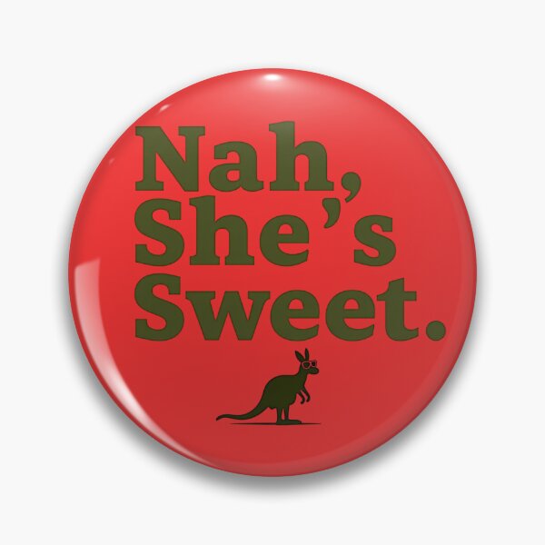 Item preview, Nah, She’s Sweet – Aussie Slang Kangaroo Design designed and sold by TroyTheTerrific.
