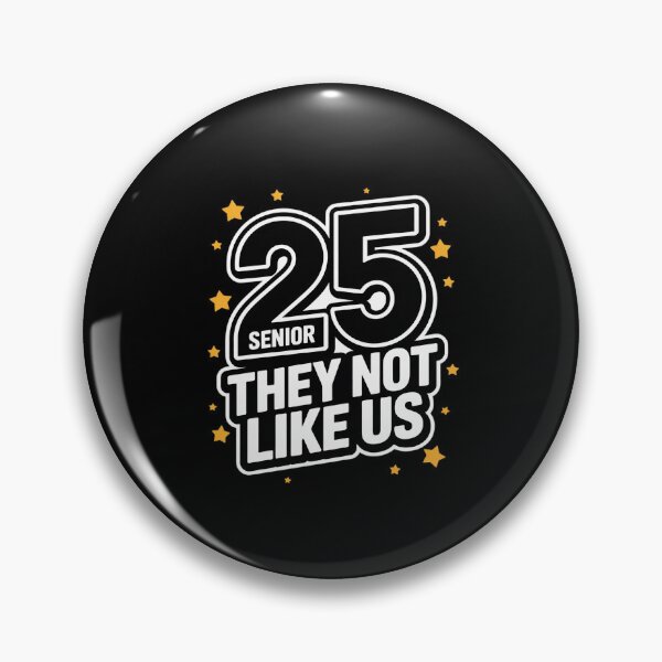 Item preview, Senior 25 They Not Like Us Class Of 2025 Graduation  designed and sold by EllinoKlemo.