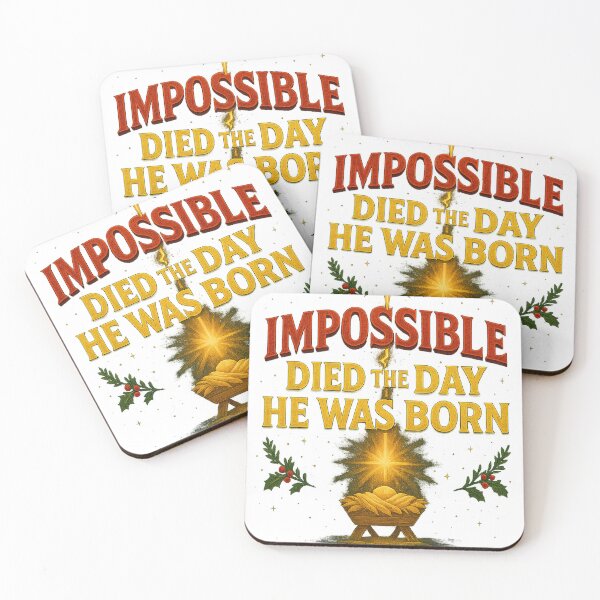 Item preview, Impossible Died the Day He Was Born designed and sold by Frank'sFaithProducts.