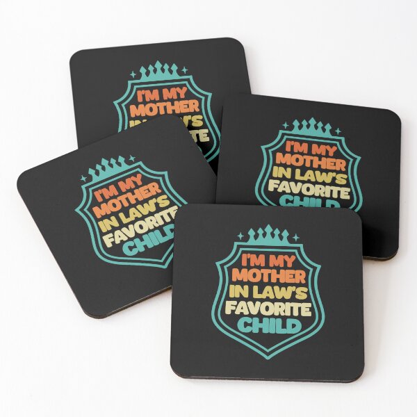 Item preview, I'm my mother-in-law's favorite child. Funny family humor. designed and sold by vibeno1.