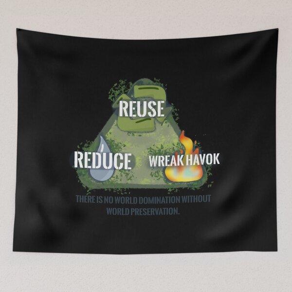 Item preview, Reduce. Reuse. Wreak Havok designed and sold by yiflzxpauu41.