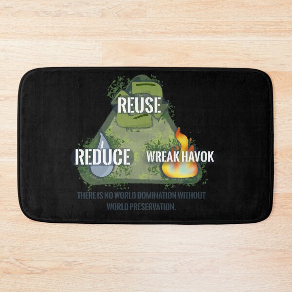 Item preview, Reduce. Reuse. Wreak Havok designed and sold by yiflzxpauu41.