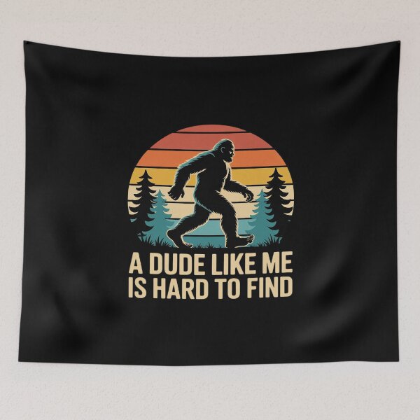 Item preview, A Dude Like Me Is Hard To Find, Bigfoot Boy's or Men's designed and sold by MathisBellanger.