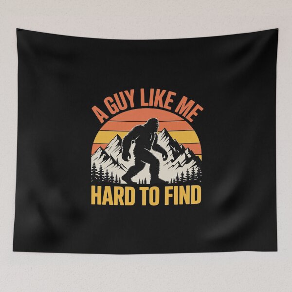 Item preview, A Guy Like Me is Hard to Find – Big Foot Men's Humor designed and sold by MathisBellanger.